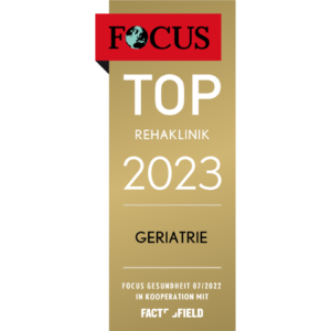 Siegel Focus Top Rehaklinik 2023 Geriatrie Focus Gesundheit 07/2022 in Kooperation mit Fact Field